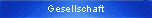 Gesellschaft