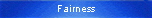 Fairness